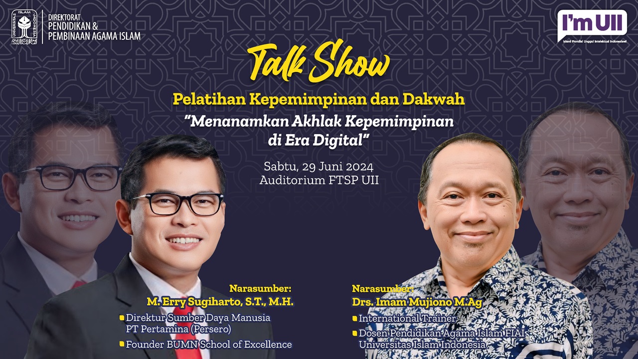 Talkshow Pelatihan Kepemimpinan dan Dakwah Mahasiswa FTSP UII “Transformasi Kepemimpinan dalam Islam di Era Gen-Z”